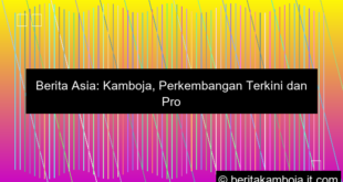 berita asia kamboja