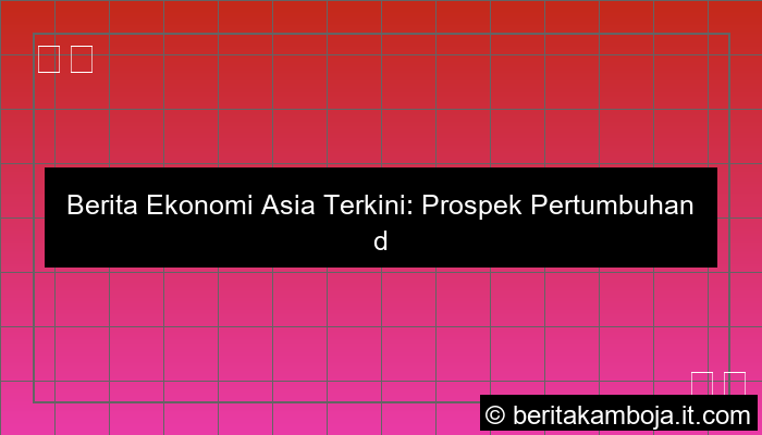 berita ekonomi asia