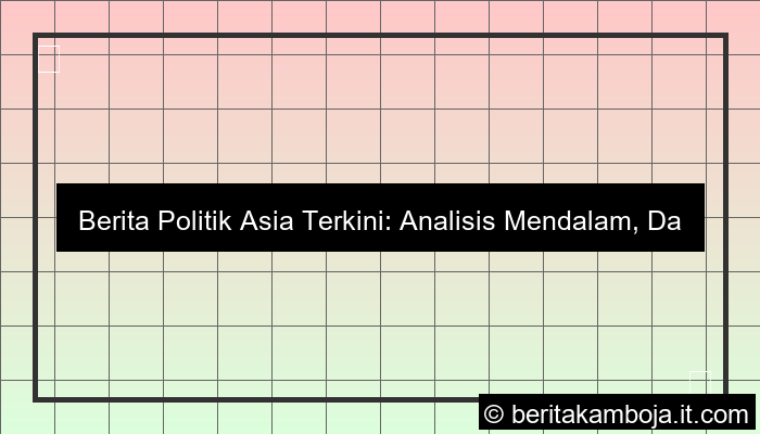 gambar berita politik asia