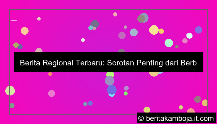 berita regional terbaru