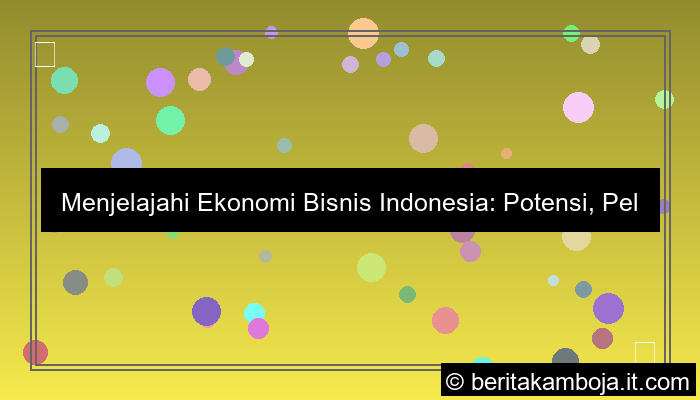 ekonomi bisnis indonesia