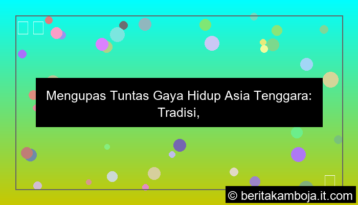 desain gaya hidup asia tenggara