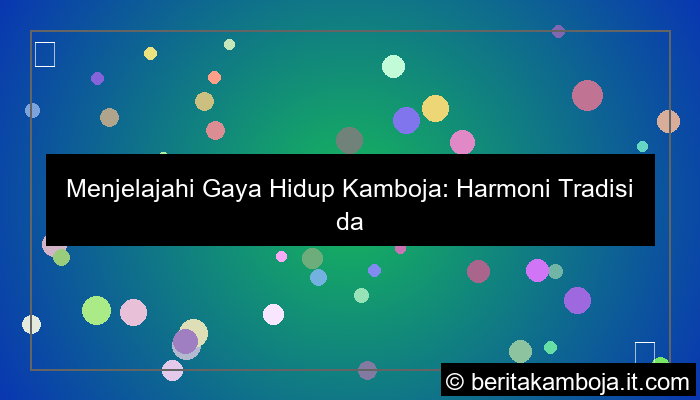grafik gaya hidup kamboja