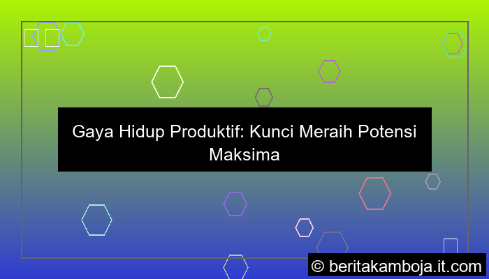 gaya hidup produktif