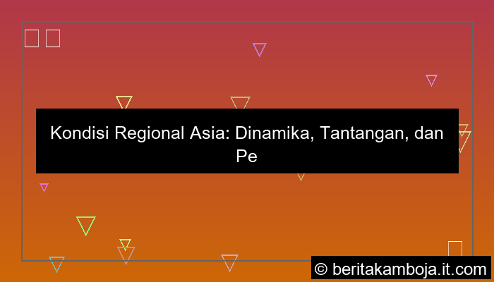 kondisi regional asia
