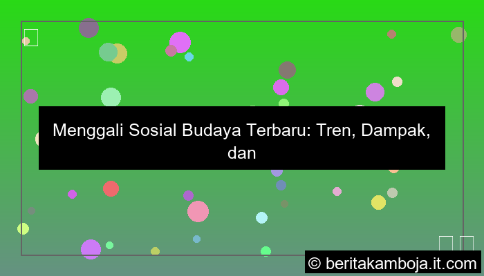 visual sosial budaya terbaru