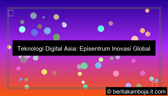 visual teknologi digital asia