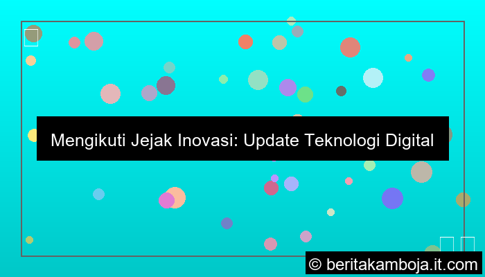 teknologi digital update