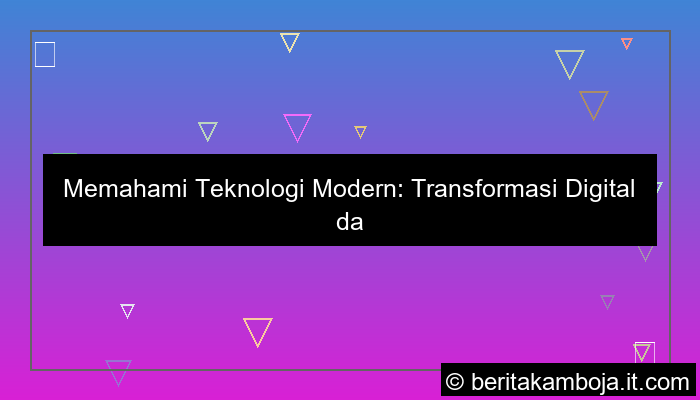 teknologi modern