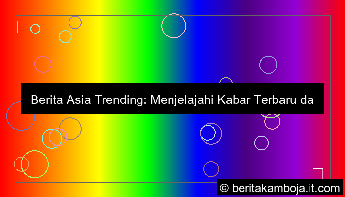berita asia trending