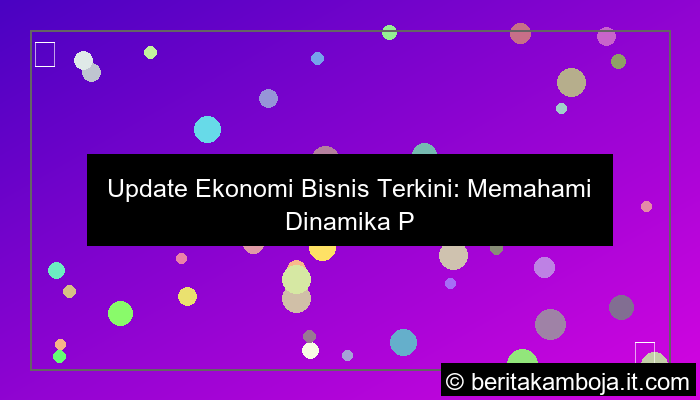 ekonomi bisnis update