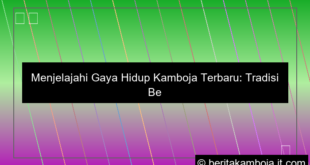 gambar gaya hidup kamboja terbaru