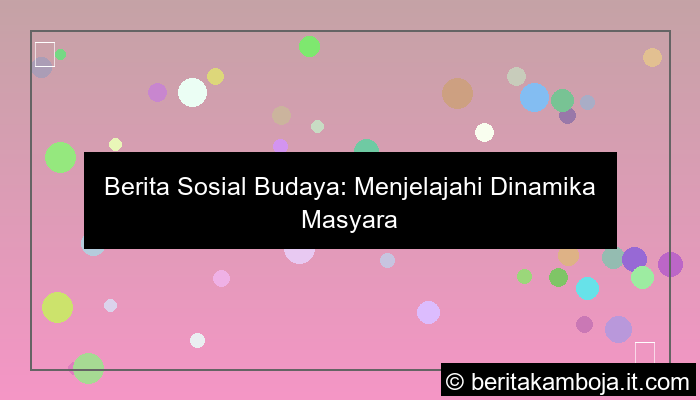 desain sosial budaya berita